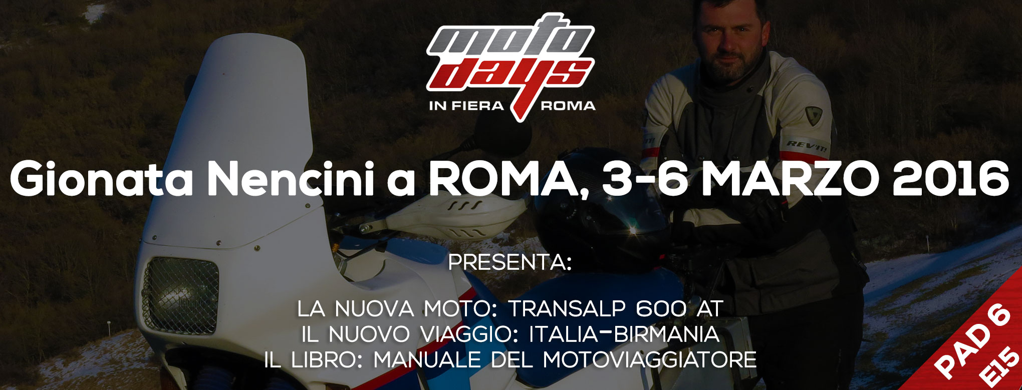 gionata-nencini-partireper-honda-transalp-600-at-motodays-2016-roma-marzo-manuale-del-motoviaggiatore-tour-delle-vie-della-seta